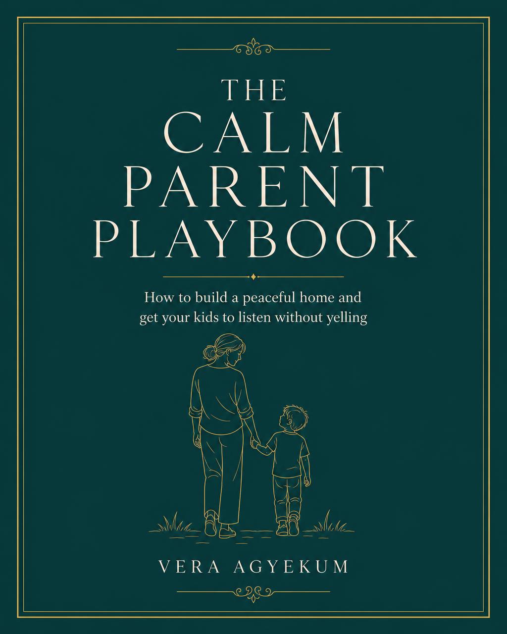The Calm Parent Playbook